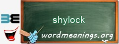 WordMeaning blackboard for shylock